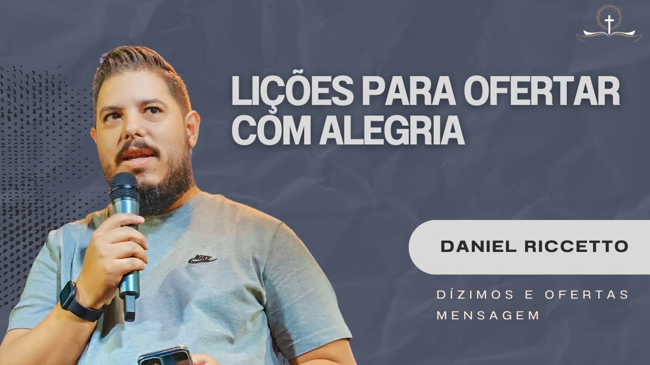 Dízimos, ofertas e o cristão | 5 Lições para ofertar com alegria