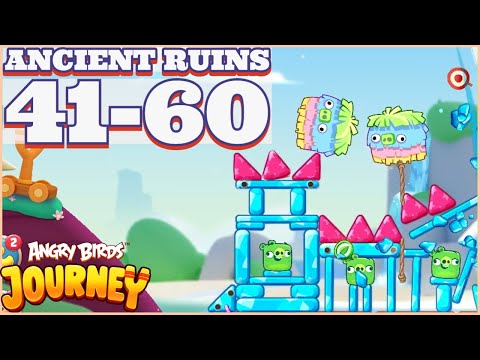 Angry Birds Journey Chapter 1 Ancient Ruins Levels 41 to 60