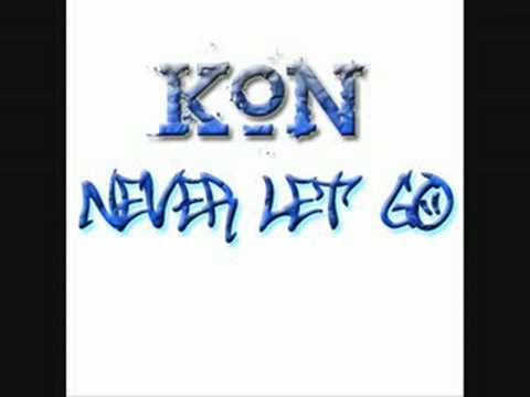 Kon - Never Let Go