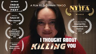I Thought About Killing You | Short Horror Film | BMPCC 6K