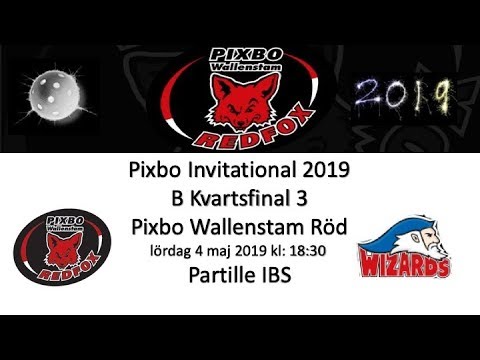Pixbo Invitational 2019 B Kvartsfinal Tre Pixbo Wallenstam Röd - Partille IBS 20190504