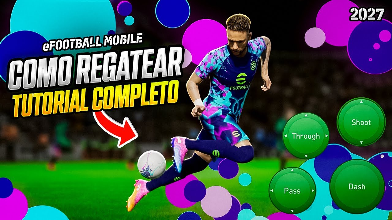 🕺🏻Como Hacer TODOS y NUEVOS Regates en eFootball 2027 Mobile!✅BIEN EXPLICADOS PASO A PASO!⚽️