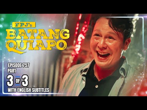 FPJ's Batang Quiapo | Episode 757 (3/3) | January 14, 2026 (w/ English Subtitles)