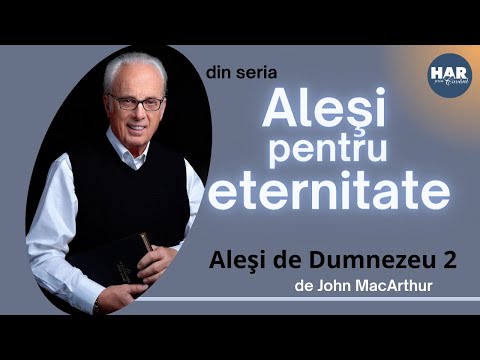 Alesi de Dumnezeu 2 - John MacArthur