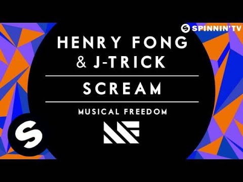 Henry Fong & J-Trick - Scream (OUT NOW)