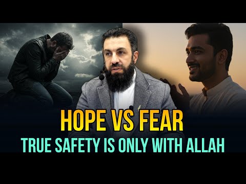 Fear and Hope || Never Despair from Allah’s Mercy || Belal Assaad