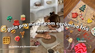 guide to working with cold ceramics (for beginners) | materials, tricks and tutorial ✨🍓🎨🎀