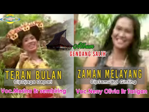 TERANG BULAN | ZAMAN MELAYANG | MORINA BR SEMBIRING & NENY OLIVIA BR TARIGAN ||gendang salih lajegir