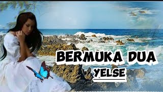 Download lagu Bermuka Dua - Yelse ( Lyrics Music) @PelangiMusiclirik mp3
