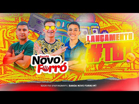 Banda Novo Forró - TBT (Lamba-Zouk Lançamento Atualizado Novembro 2025)