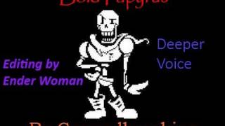 "Bold Papyrus" | Groundbreaking | Undertale SONG (Deeper Voice)