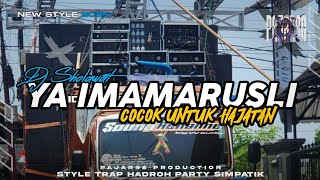 Download lagu DJ SHOLAWAT TERBARU 2025 • YA IMAMARUSLI YA SANADI TRAP HADROH PARTY SIMPATIK • COCOK UNTUK HAJATAN mp3