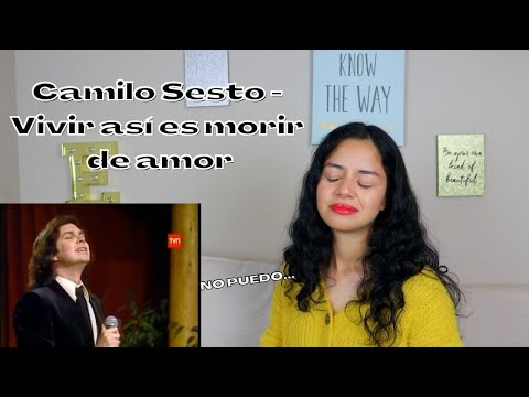 ESCUCHO a CAMILO SESTO | "Vivir así es morir de amor" por PRIMERA VEZ | REACCIÓN