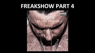 Nomy - Freakshow Part 4 (Official song) w/lyrics