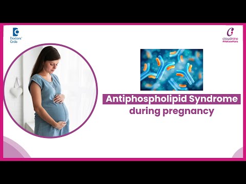 How to manage Antiphospholipid Syndrome in Pregnancy?| Blood clots -Dr.Sushma Dikhit|Doctors' Circle