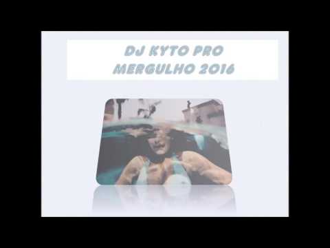 Dj Kyto Pro  Mergulho 2016