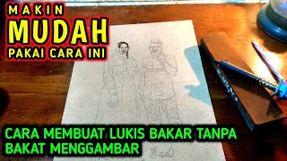 Download lagu CARA MEMBUAT LUKIS BAKAR TANPA BAKAT - INI CARANYA ❗ mp3