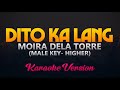 Moira Dela Torre- Dito Ka Lang (Karaoke Version) (Male Key - Higher)