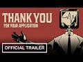 Thank You For Your Application Official Trailer