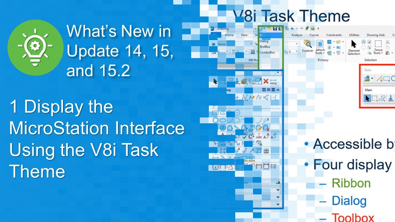 1 Display the MicroStation Interface using the V8i Task Theme