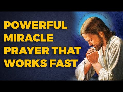 Powerful Miracle Prayer that Really Works Fast | Prayer for a Miracle That Will Change Your Life