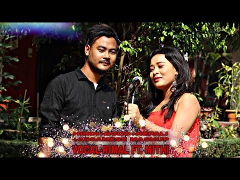 Specially 100k!Hindi+Bodo+Nepali +Assamese Mashup Song! Rimal Ft Mithi