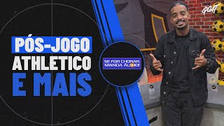 PÓS-JOGO DE ANDRAUS X ATHLETICO E TUDO SOBRE A 1ª RODADA DO PARANAENSE! | SE FOR CHORAR, MANDA ÁUDIO