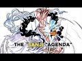 The Sanji “Agenda” Explained