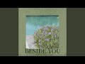 Beside You