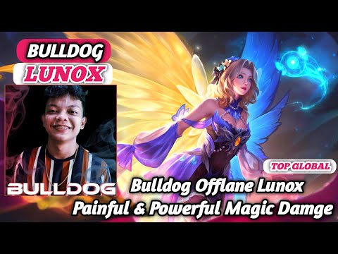 Painful & Powerful Magic Damage Bulldog Offlane Lunox Gameplay [Top Global Lunox] by Bulldog | MLBB