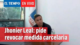 Jhonier Leal: defensa pide revocar la medida de aseguramiento al estilista | EL TIEMPO