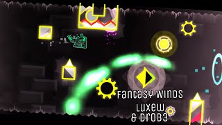 (Level Showcase #90) Luxew &amp; Drob3- Fantasy Winds