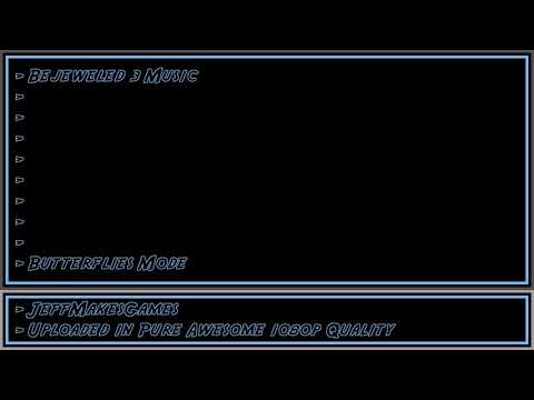 Bejeweled 3 Music - Butterflies Mode [1080p HD]