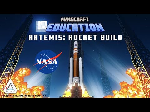 ARTEMIS: Rocket Build - MINECRAFT EDUCATION