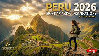 PERU Is The MOST AMAZING Destination For Travelers In 2026?