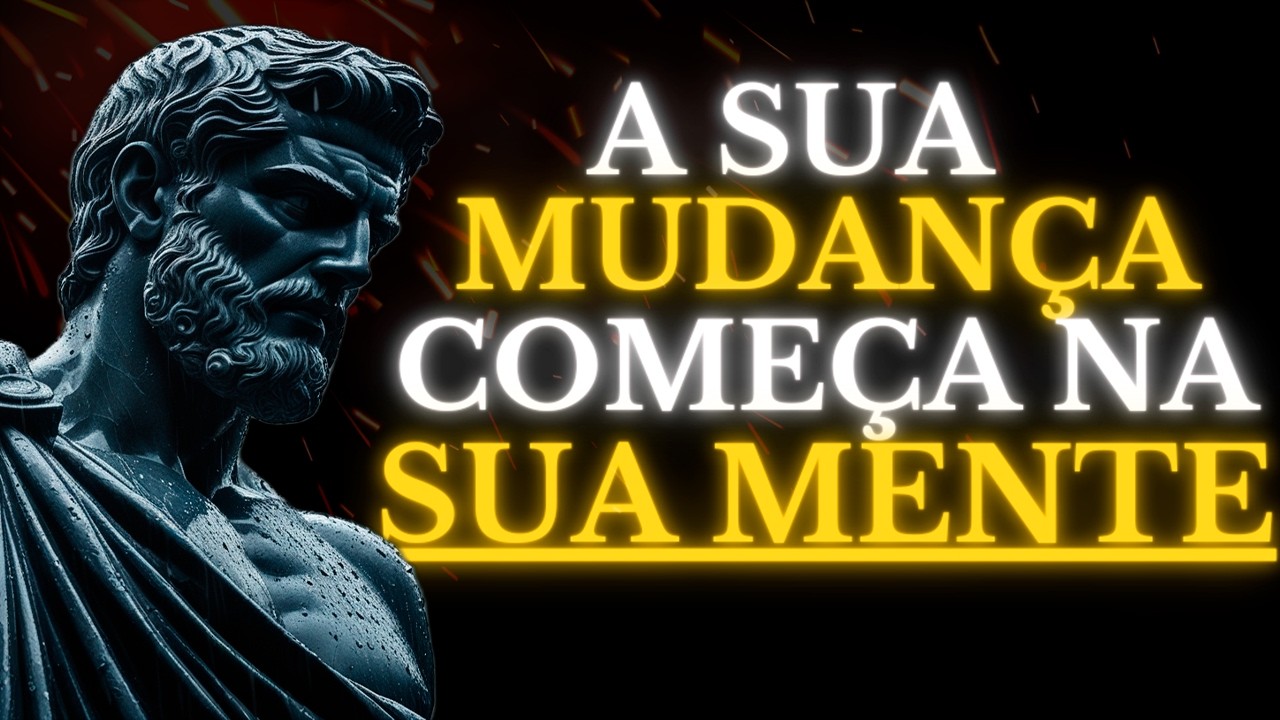 Como REALMENTE MUDAR sua MENTE em 2025 | Estoicismo