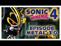 Sonic 4: Episode Metal 3.0 Full Playthrough (No Damage)