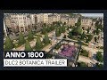ANNO 1800™ : DLC2 Botanica Trailer
