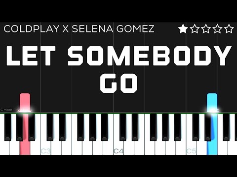 Let Somebody Go (feat. Selena Gomez) - Coldplay