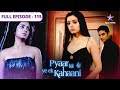 Pyaar Kii Ye Ek Kahaani Panchhi Kin Khayaalon Mein Khoi Hai FULL EPISODE 115