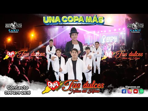 DULCES NENES DEL AMOR - ÉXITOS 2025 - UNA COPA MÁS