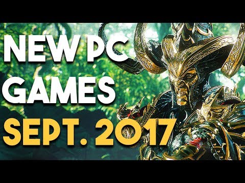 Top 5 NEW PC Games Coming in September 2017 - UPCOMING PC Games in September
