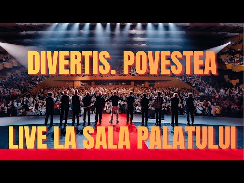 Divertis Povestea - filmul revenirii Grupului Divertis - Sala Palatului 2024 / 2025