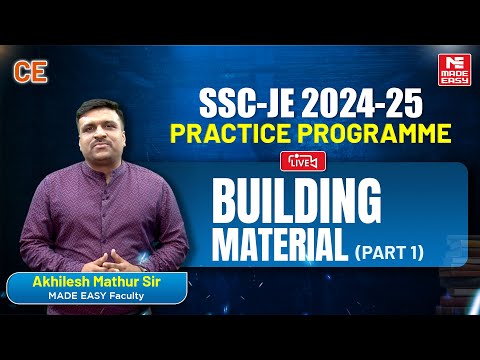 LIVE SSC-JE 2024-25 Practice Programme | Building Material (Part 1) | Civil Engineering | MADE EASY