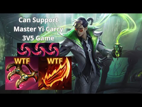 can SUPPORT Master Yi CARRY 3V5 GAME...