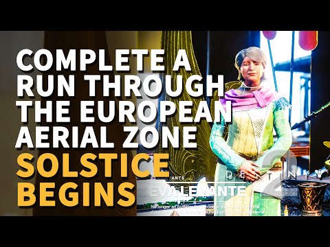 Complete a run through the European Aerial Zone Destiny 2 The Solstice Begins