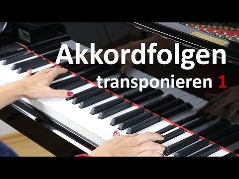 Akkordfolgen transponieren 1 – Klavier spielen in allen Tonarten