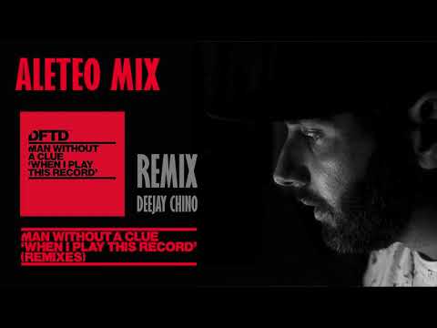 Man Without A Clue - When I Play This Record REMIX ✘ DEEJAY CHINO (Aleteo, Zapateo, Guaracha)