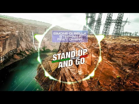 Simone Di Bella, Stephan F Ft. Dhany - Stand Up and Go - Dance Rocker Italian Remix Edit
