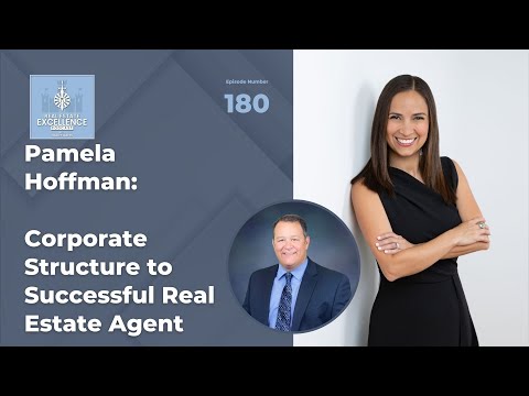 Pamela Hoffman: Corporate Structure to Successful Real Estate Agent
